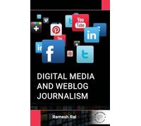 Digital Media and Weblog Journalism