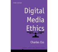 Digital Media Ethics, 3rd Edition