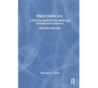 Digital Media Law: A Practical Guide for the Media and Entertainment Industries