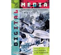 Digital Media : Transformations in Human Communication