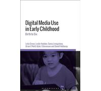 Digital Media Use in Early Childhood: Birth to Six