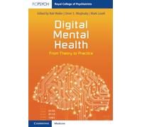 Digital Mental Health: From Theory to Practice (Royal College of Psychiatrists)