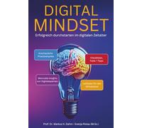 Digital Mindset: Erfolgreich durchstarten im digitalen Zeitalter!