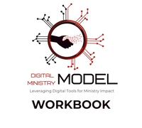 Digital Ministry Model Workbook: Leveraging Digital Tools for Ministry Impact