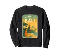 Digital Nomad Mentally In Bali Dreamy Travel Poster Art Sweatshirt