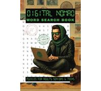 DIGITAL NOMAD Word Search Puzzle Book: Word Searches with Easy-to-Read Print About Independence, Financial Freedom, and More | 6x9 inches, 110 Pages | ... - A Perfect Gift for Travelers & Work
