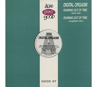 Digital Orgasm - DIGITAL ORGASM / RUNNING OUT OF TIME