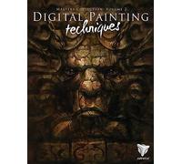 Digital Painting Techniques: Volume 2: Practical Techniques of Digital Art Masters (Digital Painting Techniques, 2)