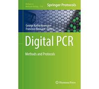 Digital PCR: Methods and Protocols: 1768 (Methods in Molecular Biology, 1768)