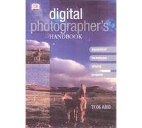 Digital Photographer's Handbook