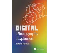 Digital Photography Explained