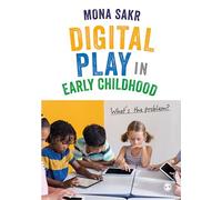 Digital Play in Early Childhood: What's the Problem?