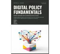 Digital Policy Fundamentals: Internet Governance and Platform Regulation in Politics