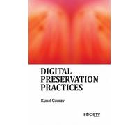 Digital Preservation Practices