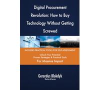 Digital Procurement Revolution: How to Buy Technology Without Getting Screwed