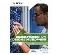 Digital Production, Design and Development T Level: Core