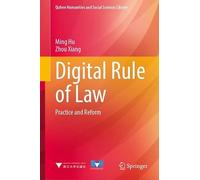 Digital Rule of Law: Practice and Reform (Qizhen Humanities and Social Sciences Library)