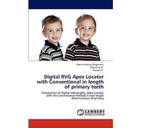 Digital RVG Apex Locator with Conventional in length of primary teeth: Comparison of digital radiography ,Apex Locator with the Conventional method in root length determination of primary