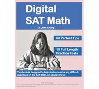 Digital SAT Math: This book is designed to help students solve any difficult questions on the SAT, an adaptive test.