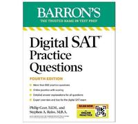 Digital SAT Practice Questions, Fourth Edition: Mo