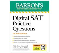 Digital SAT Practice Questions, Fourth Edition: More than 800 Questions for Digital SAT Prep + Tips + Online Practice (2026) (Barron's SAT Prep)