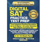 Digital SAT Practice Test Prep: SAT Prep Book with Full-Length Practice Tests, Skill Drills, Detailed Answer Explanations, SAT Reading and Writing + SAT Math, 4/8/12-Week Plans