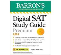 Digital SAT Study Guide Premium, 2024: 4 Practice Tests + Comprehensive Review + Online Practice (Barron's SAT Prep)