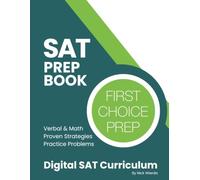 Digital SAT Test Prep: Complete Course Guide: Step by Step Effective Methods with Hundreds of Practice Problems