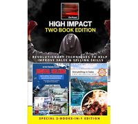 Digital Selling & Storytelling in Sales High Impact SPECIAL 2-BOOKS-IN-1 EDITION: Revolutionary Techniques to Help Improve Sales & Selling Skills ... Ready to Become a Sales Storytelling Master?)