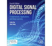 Digital Signal Processing : Fundamentals, Applications, and Deep Learning