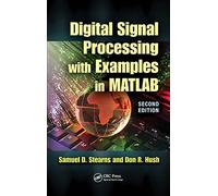 Digital Signal Processing with Examples in MATLAB® (Electrical Engineering & Applied Signal Processing Series)