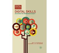 Digital Skills: Unlocking the Information Society (Digital Education and Learning)