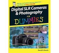 Digital SLR Cameras & Photography for Dummies (For Dummies)