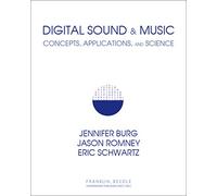 Digital Sound & Music: Concepts, Applications, and Science