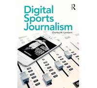 Digital Sports Journalism – Routledge