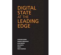 Digital State at the Leading Edge (IPAC Series in Public Management & Governance) (IPAC Series in Public Management and Governance)