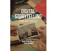Digital Storytelling: Form and Content
