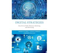 Digital Strategies: Data-Driven Public Relations, Marketing, and Advertising