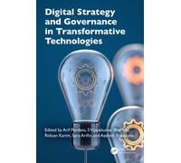 Digital Strategy and Governance in Transformative Technologies