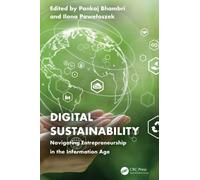 Digital Sustainability : Navigating Entrepreneurship in the Information Age