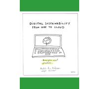 Digital sustainability: Principles and practices