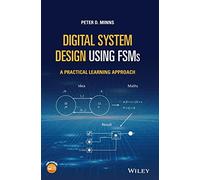 Digital System Design using FSMs: A Practical Learning Approach