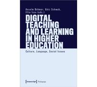 Digital Teaching and Learning in Higher Education : Culture, Language, Social Issues