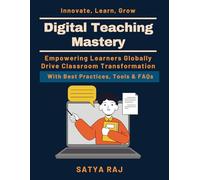 Digital Teaching Mastery: How Tech Shapes Future Learning | EdTech Trends 2023 | Future of Digital Education | eLearning and Tech Tools | Lifelong Digital Learning | Digital Skills for Educators