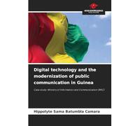 Digital technology and the modernization of public communication in Guinea: Case study: Ministry of Information and Communication (MIC)