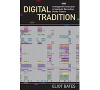 Digital Tradition: Arrangement And Labor In Istanbul's Recording Studio Culture