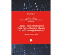Digital Transformation and Data-Driven Decision Making in the Knowledge Economy (Business, Management and Economics)