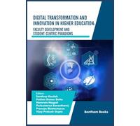 Digital Transformation and Innovation in Higher Education: Faculty Development and Student-Centric Paradigms (Advances in Data Science- Driven Technologies)