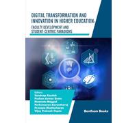 Digital Transformation and Innovation in Higher Education: Faculty Development and Student-Centric Paradigms: 6 (Advances in Data Science- Driven Technologies)