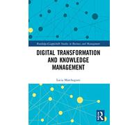 Digital Transformation and Knowledge Management (Routledge-Giappichelli Studies in Business and Management)